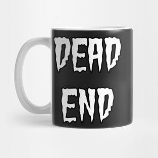 Dead End Text Mug